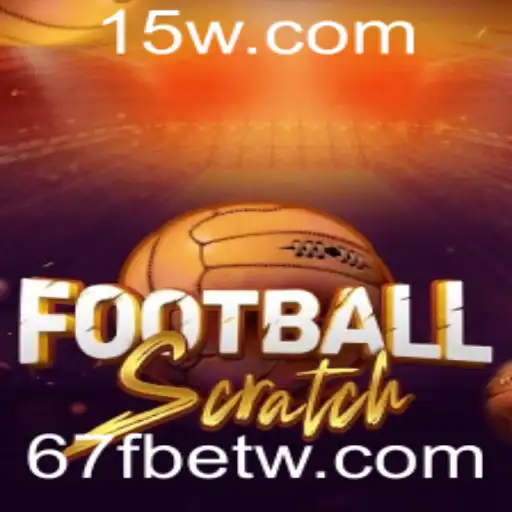 Descubra o Empolgante Mundo de FootballScratch com 67Fbet